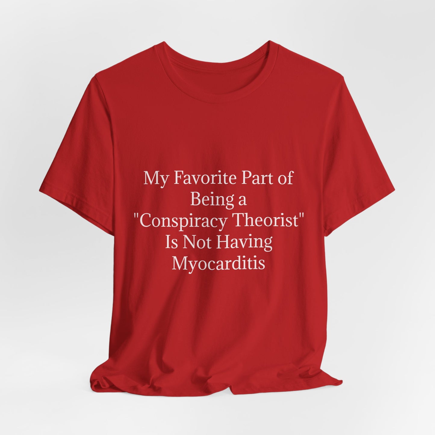 Fav Part of Being a Conspiracy Theorist Unisex Jersey Short Sleeve Tee