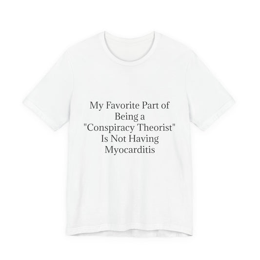 Fav Part of Being a Conspiracy Theorist Unisex Jersey Short Sleeve Tee