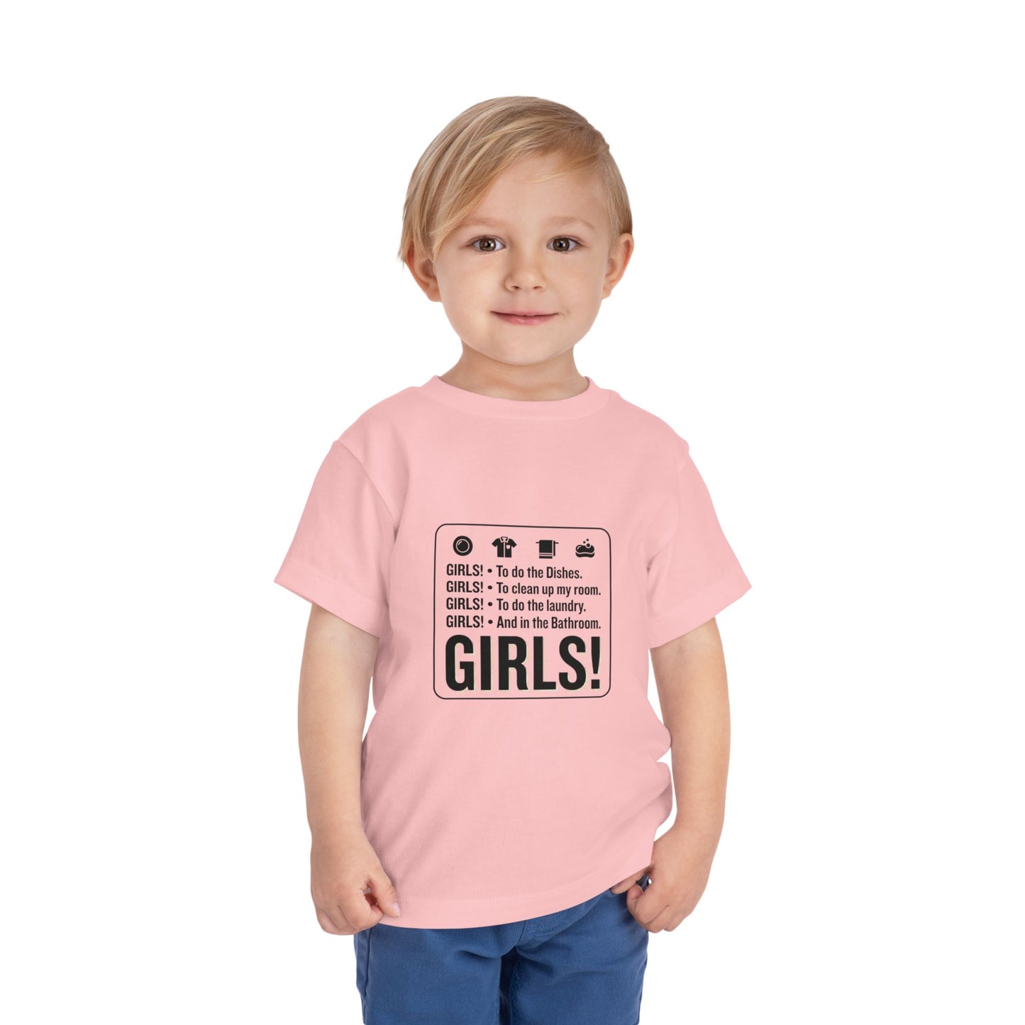 Girls! To do the dishes.. To clean up my room Toddler Short Sleeve Tee