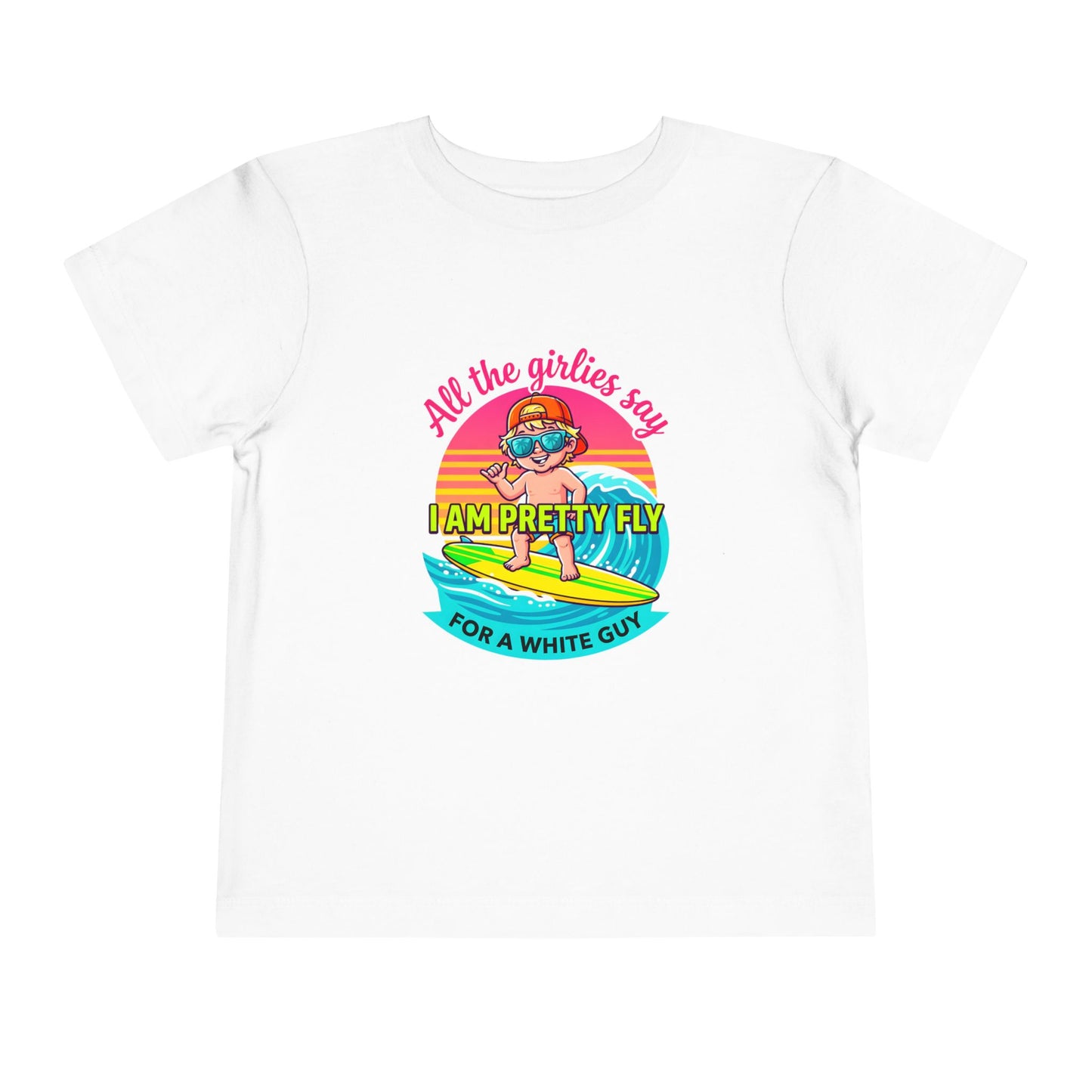 Pretty Fly for a white guy Toddler Short Sleeve Tee
