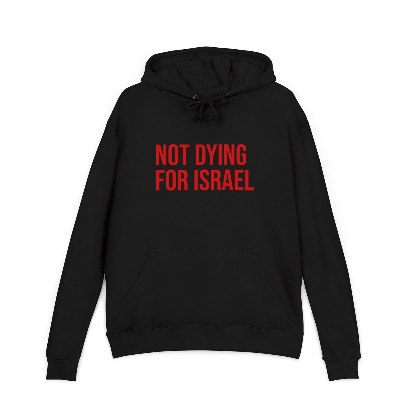 Not Dying for Israel Unisex French Terry Hoodie