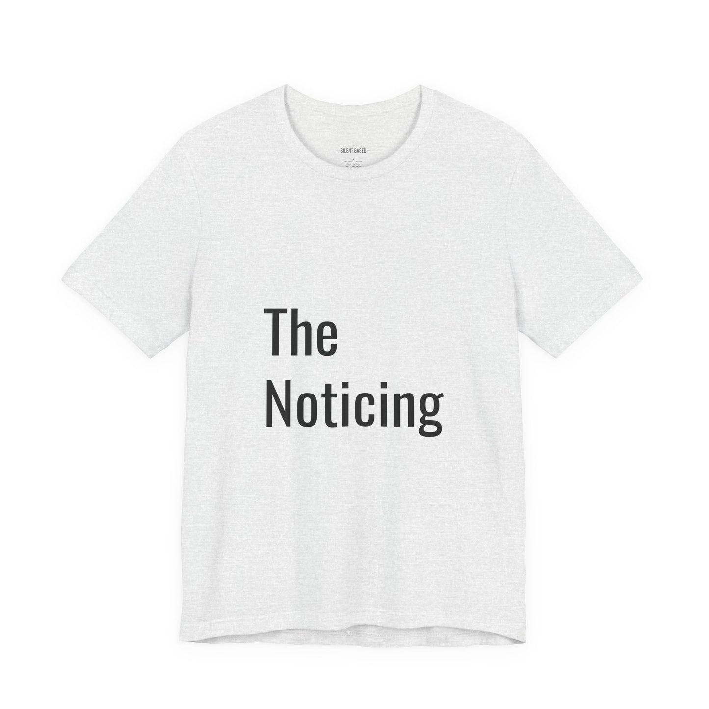 The Noticing Unisex Jersey Short Sleeve Tee