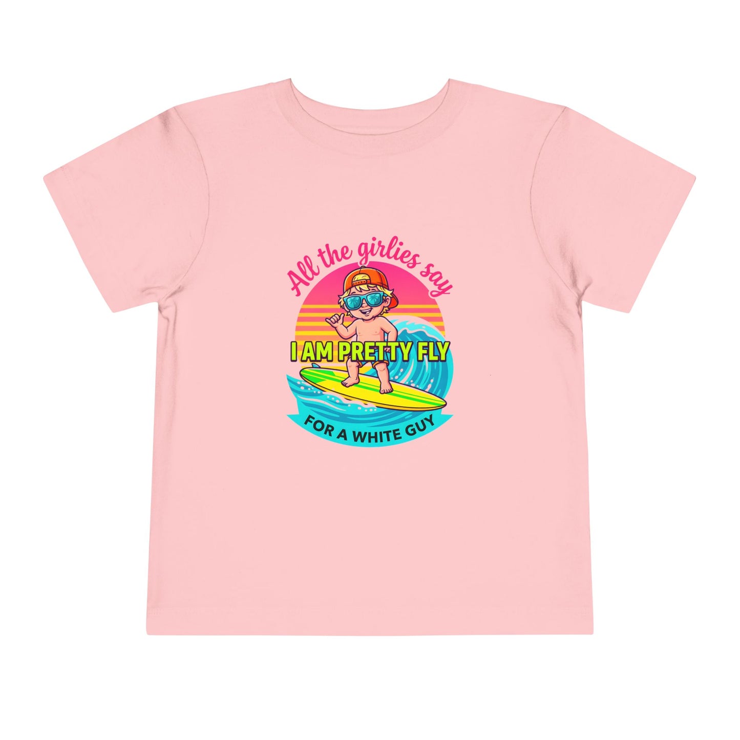 Pretty Fly for a white guy Toddler Short Sleeve Tee