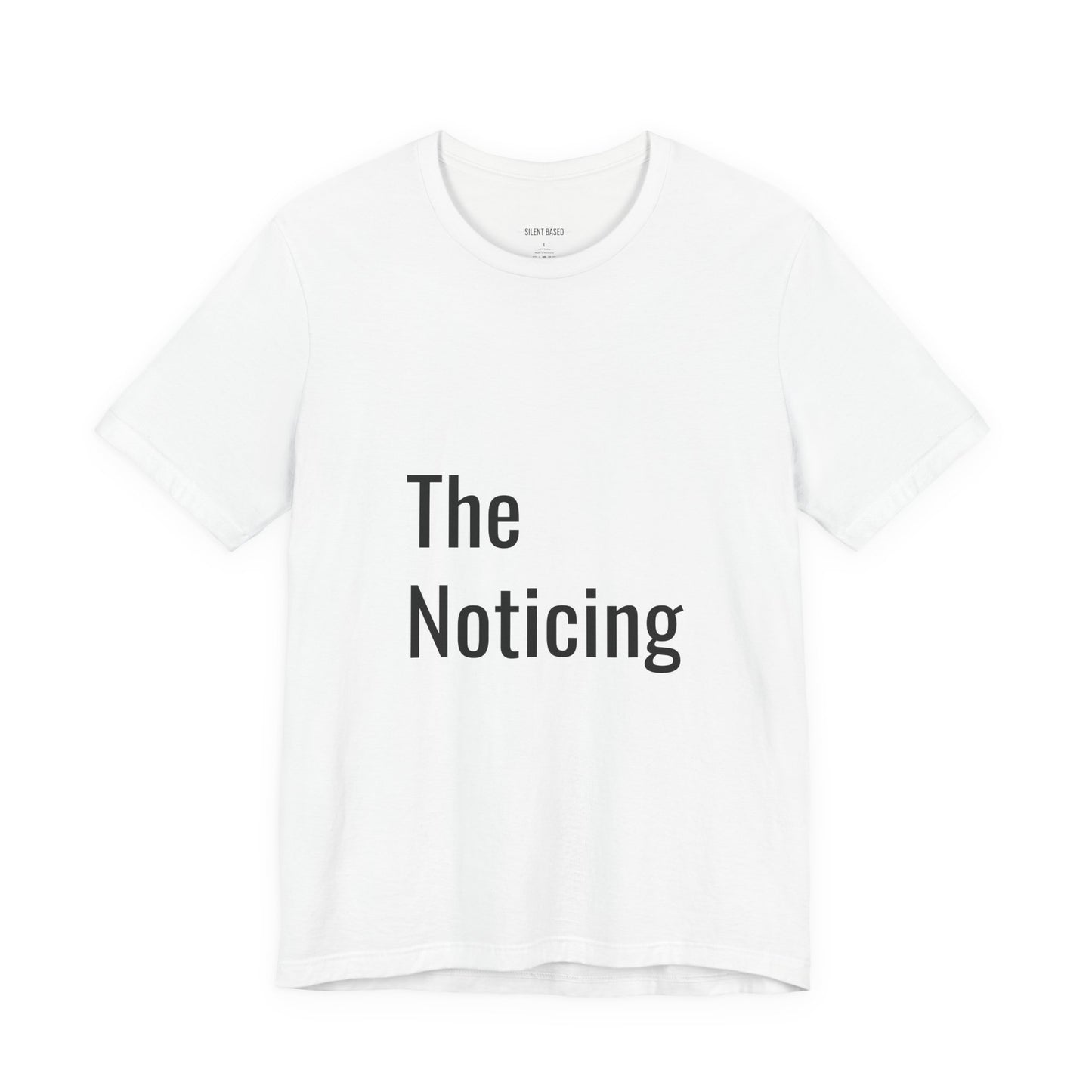 The Noticing Unisex Jersey Short Sleeve Tee
