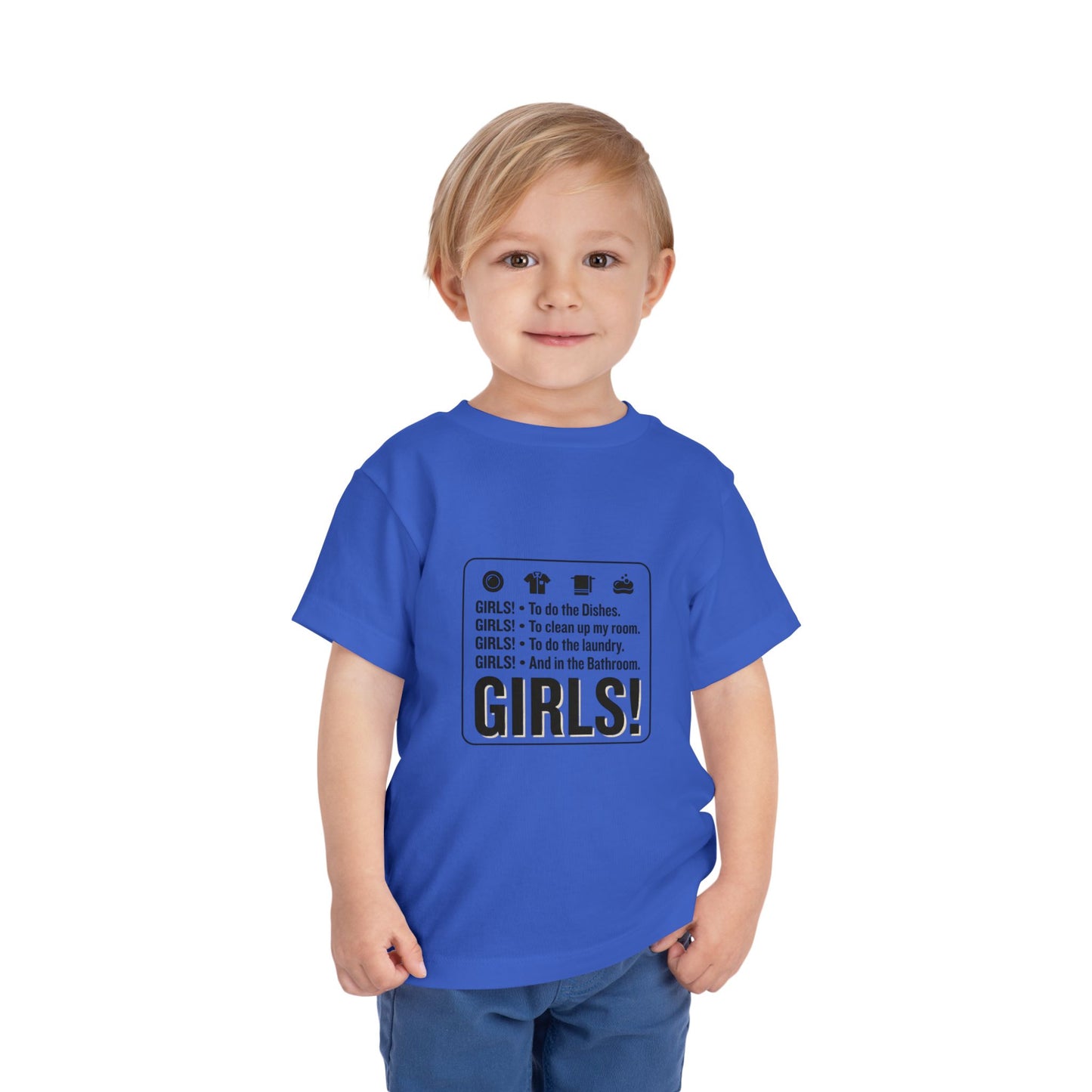 Girls! To do the dishes.. To clean up my room Toddler Short Sleeve Tee